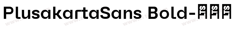 PlusakartaSans Bold字体转换